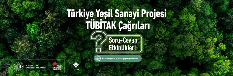 Dünya Bankası Türkiye Yeşil Sanayi Projesi TÜBİTAK Çağrıları Soru-Cevap Etkinlikleri 